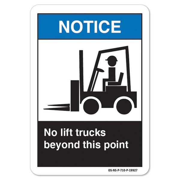 ANSI Notice, 12" Height, 18" Width, Decal, 12" H, 18" W, Landscape, No Lift Trucks Beyond This Point